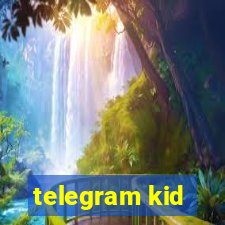 telegram kid